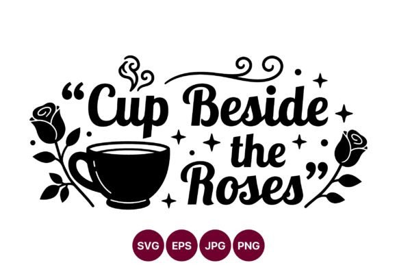 Cup Beside Roses: Elegant Graphics & Illustrations