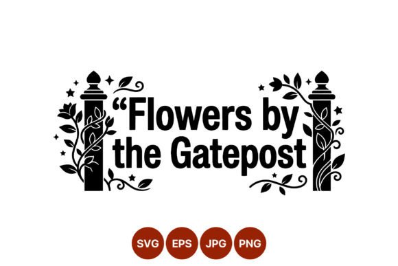 Flowers by Gatepost Vector Art: Graphics & Illustrations