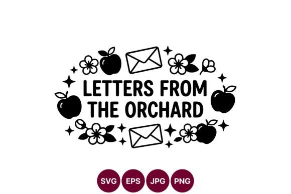 Letters from the Orchard: Fresh Graphics & Illustrations